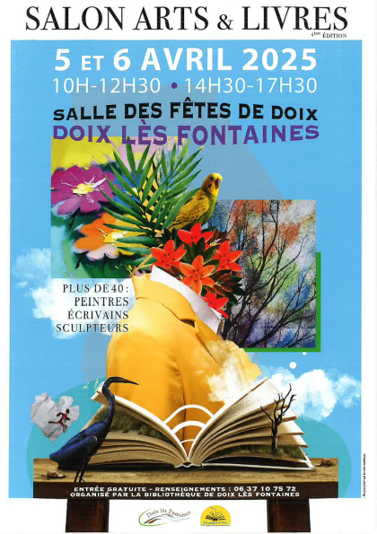 SALON ARTS & LIVRES 5 ET 6 AVRIL 2025 _ Doix lès Fontaines